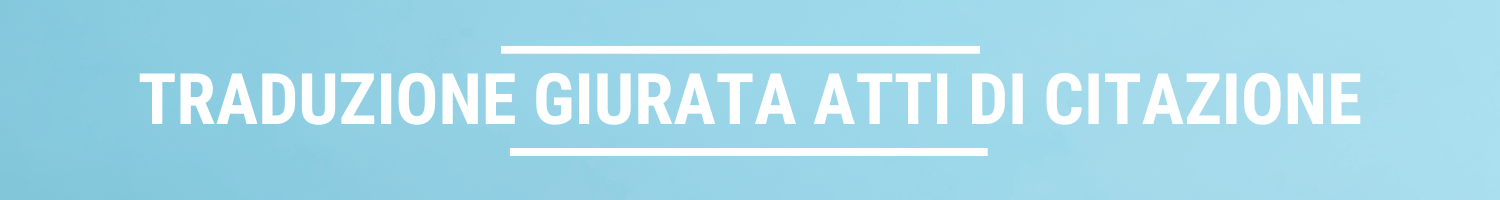 traduzione giurata atti citazione