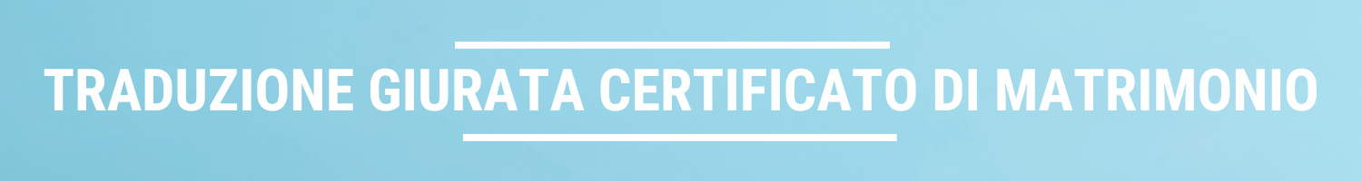 traduzione giurata certificato matrimonio traduzione giurata certificato matrimonio
