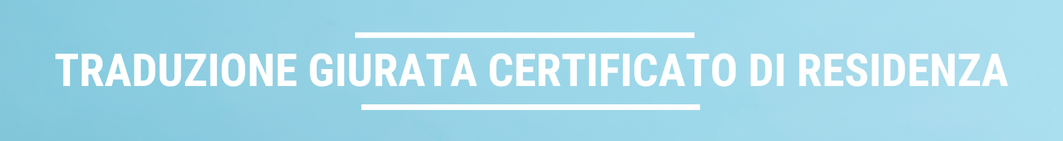 traduzione giurata certificato residenza traduzione giurata certificato residenza