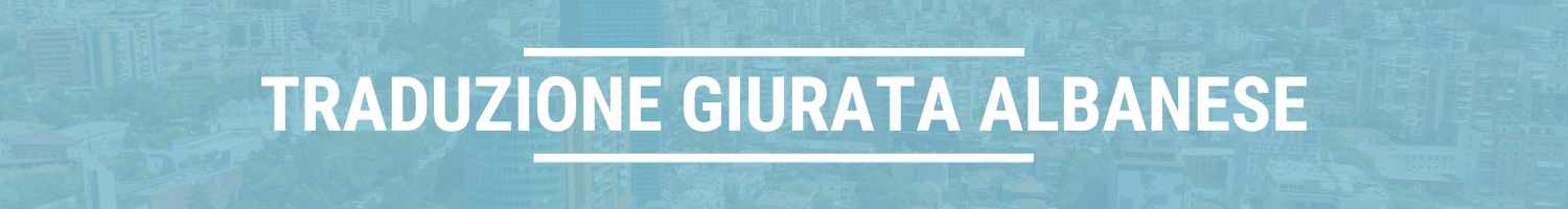 traduzione giurata albania