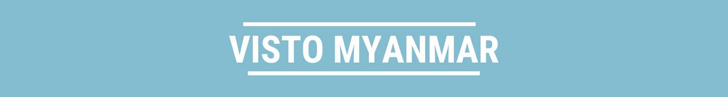 Visto MYANMAR Visto MYANMAR