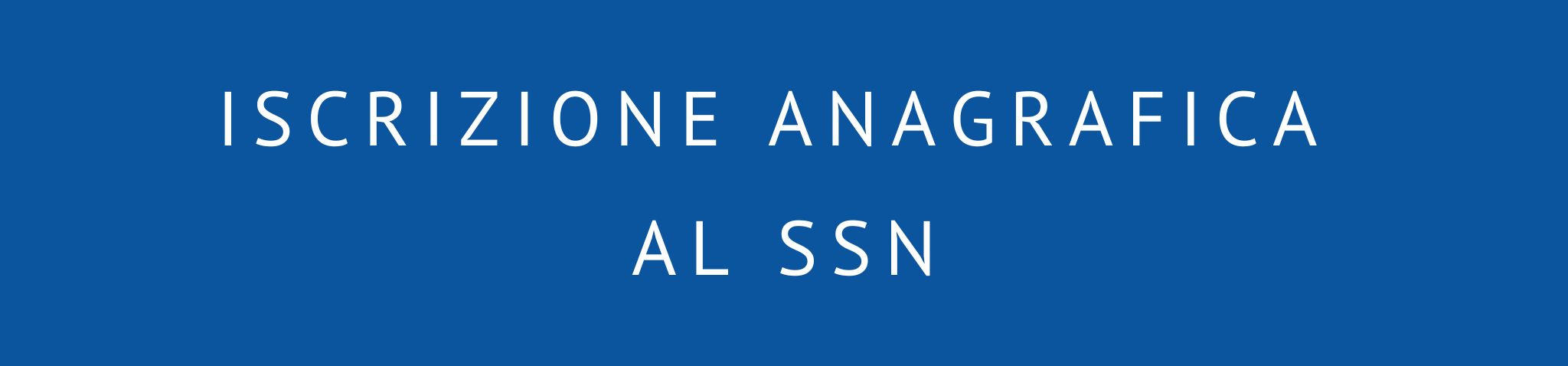 servizio immigrazione: iscrizione anagrafica al servizio sanitario servizio immigrazione: iscrizione anagrafica al servizio sanitario